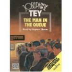 The Man In The Queue by Josephine Tey